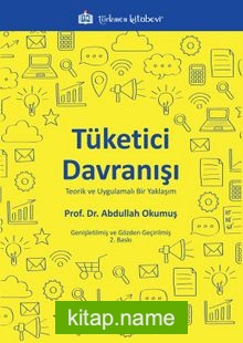 Tüketici Davranışı Teorik ve Uygulamalı Bir Yaklaşım