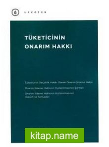 Tüketicinin Onarım Hakkı