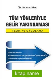 Tüm Yönleriyle Gelir Yakınsaması