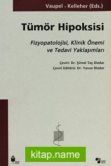 Tümör Hipoksisi  Fizyopatolojisi, Klinik Önemi ve Tedavi Yaklaşımları