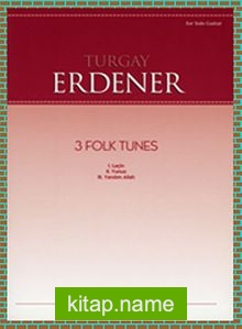 Turgay Erdener – 3 Folk Tunes