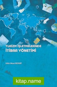 Turizm İşletmelerinde İtibar Yönetimi