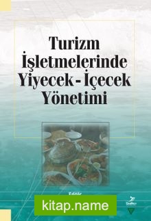 Turizm İşletmelerinde Yiyecek İçecek Yönetimi