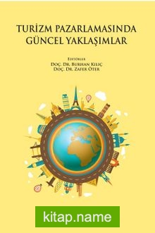 Turizm Pazarlamasında Güncel Yaklaşımlar