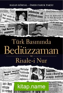 Türk Basınında Bediüzzaman ve Risale-i Nur