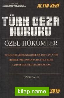 Türk Ceza Hukuku Özel Hükümler / Altın Seri