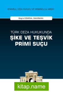 Türk Ceza Hukukunda Şike ve Teşvik Primi Suçu