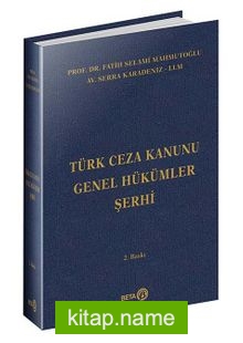 Türk Ceza Kanunu Genel Hükümler Şerhi