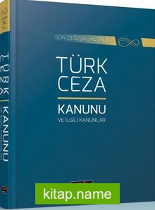 Türk Ceza Kanunu ve İlgili Mevzuat (Ciltli)