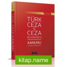 Türk Ceza ve Ceza Muhakemesi Kanunu İlgili Kanunlar