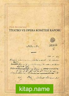 Türk Devrimi’nin Tiyatro ve Opera Komitesi Raporu