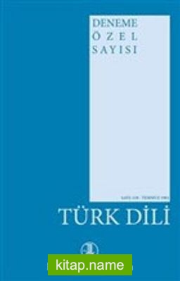 Türk Dili Dergisi – Deneme Özel Sayı: 118