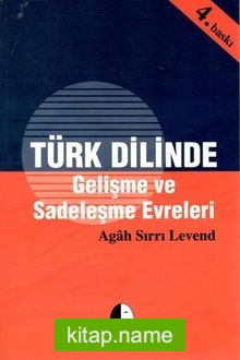 Türk Dilinde Gelişme Sadeleşme Evreleri