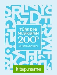 Türk Dini Musikisinin 200’ü