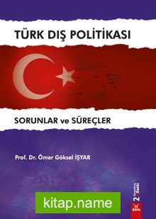 Türk Dış Politikası Sorunlar ve Süreçler