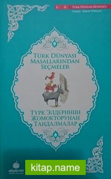 Türk Dünyası Masallarından Seçmeler (Kırgızca-Türkçe)