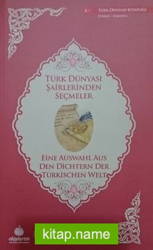 Türk Dünyası Şairlerinden Seçmeler (Almanca-Türkçe)