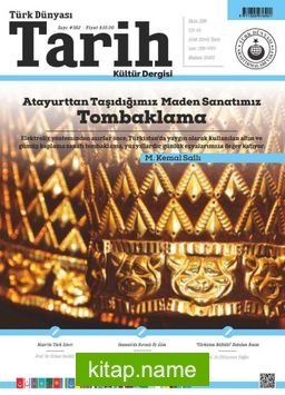 Türk Dünyası Tarih Kültür Dergisi Sayı: 382 Ekim 2018