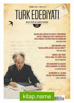 Türk Edebiyatı Aylık Fikir ve Sanat Dergisi Sayı: 573 Temmuz 2021