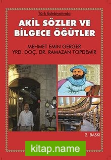 Türk Edebiyatında Akil Sözler ve Bilgece Öğütler
