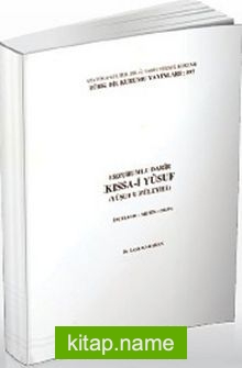 Türk Edebiyatının İlk Yusuf ve Züleyha Hikayesi Ali’nin Kıssa-i Yusufu (Yusuf u Züleyha)