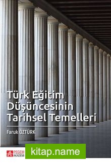 Türk Eğitim Düşüncesinin Tarihsel Temelleri