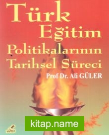 Türk Eğitim Politikalarının Tarihsel Süreci