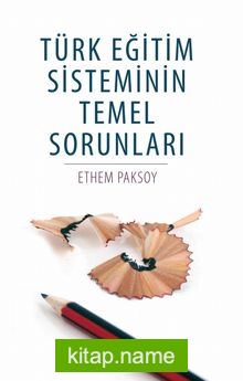 Türk Eğitim Sisteminin Temel Sorunları