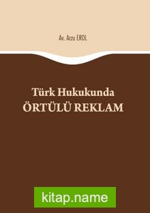 Türk Hukukunda Örtülü Reklam