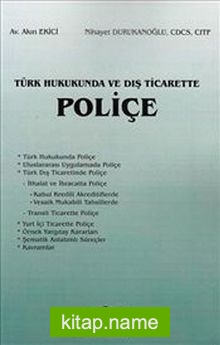 Türk Hukukunda ve Dış Ticarette Poliçe