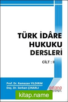 Türk İdare Hukuku Dersleri II