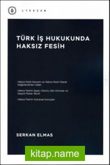 Türk İş Hukukunda Haksız Fesih