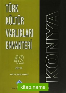 Türk Kültür Varlıkları Envanteri 42 Cilt / Konya (3 Cilt Takım)