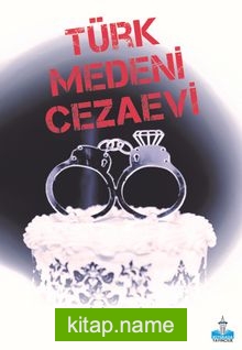 Türk Medeni Cezaevi