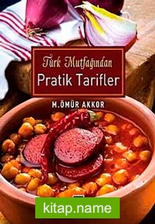 Türk Mutfağından Pratik Tarifler