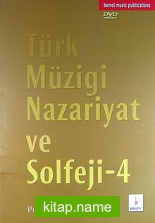 Türk Müziği Nazariyat ve Solfeji 4 (DVD’li)