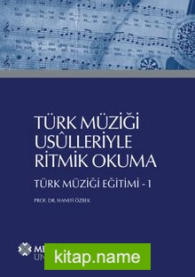 Türk Müziği Usulleriyle Ritmik Okuma Türk Müziği Eğitimi 1