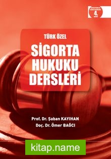 Türk Özel Sigorta Hukuku Dersleri