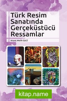 Türk Resim Sanatında Gerçeküstücü Ressamlar