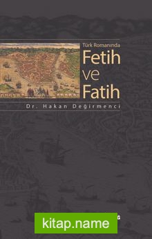 Türk Romanında Fetih ve Fatih