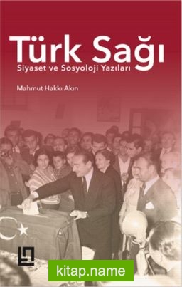 Türk Sağı Siyaset ve Sosyoloji Yazıları