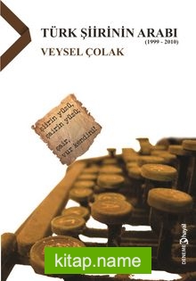 Türk Şiirinin Arabı (1999-2010)