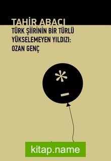 Türk Şiirinin Bir Türlü Yükselemeyen Yıldızı: Ozan Genç