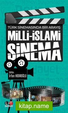 Türk Sinemasında Bir Arayış Milli-İslami  Sinema