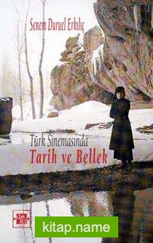 Türk Sinemasında Tarih ve Bellek