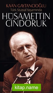 Türk Siyasal Yaşamında Hüsamettin Cindoruk