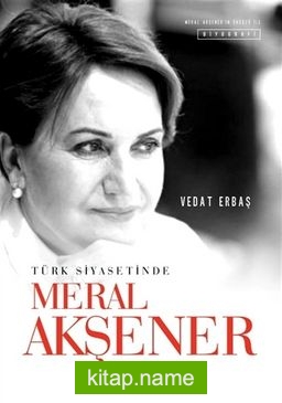 Türk Siyasetinde Meral Akşener