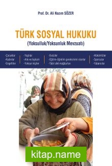 Türk Sosyal Hukuku  Yoksulluk-Yoksunluk Mevzuatı