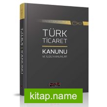 Türk Ticaret Kanunu ve İlgili Kanunlar