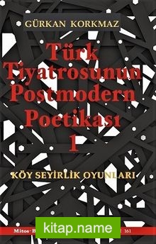 Türk Tiyatrosunun Postmodern Poetikası 1